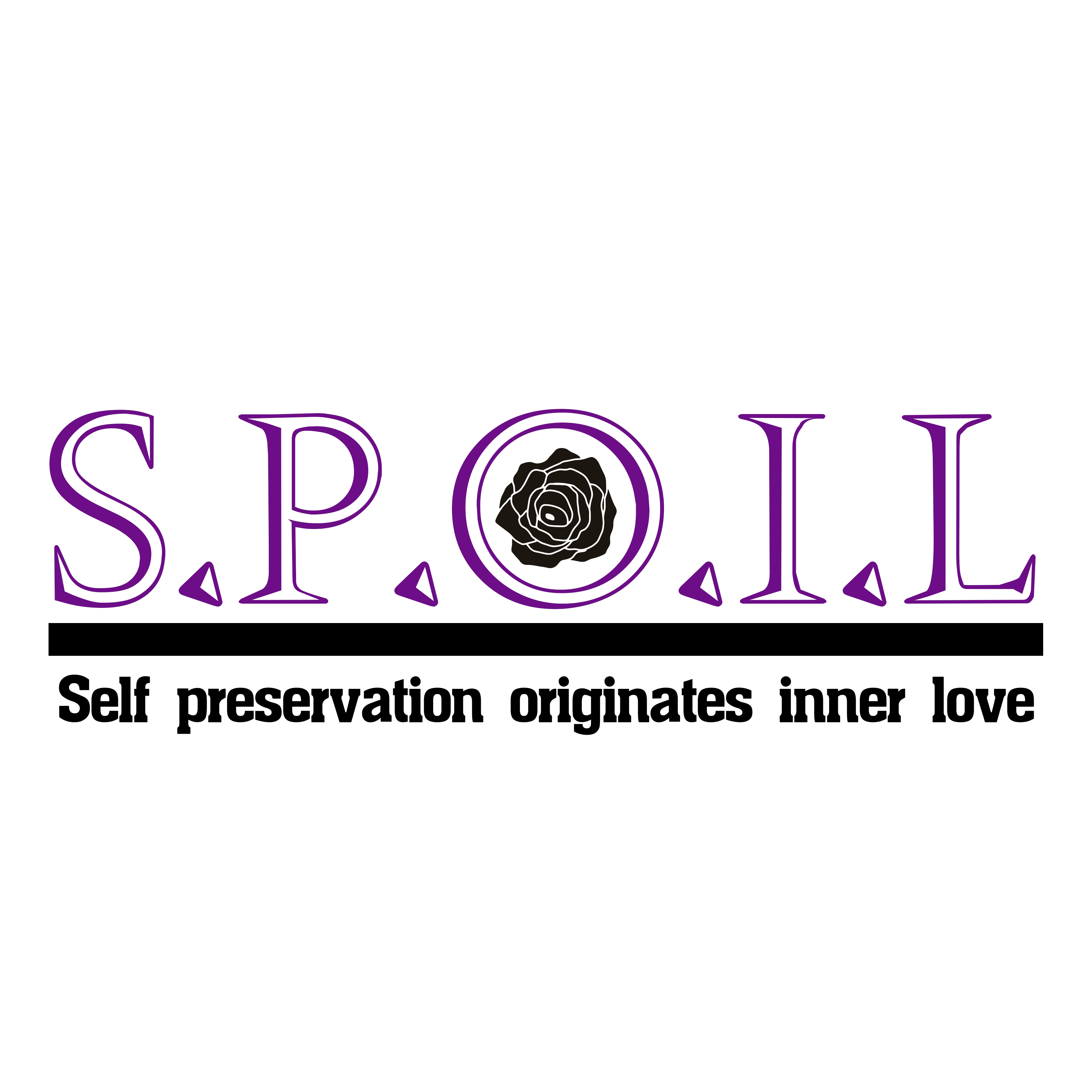 Self. Preservation. Originates. Inner. Love (SPOIL)